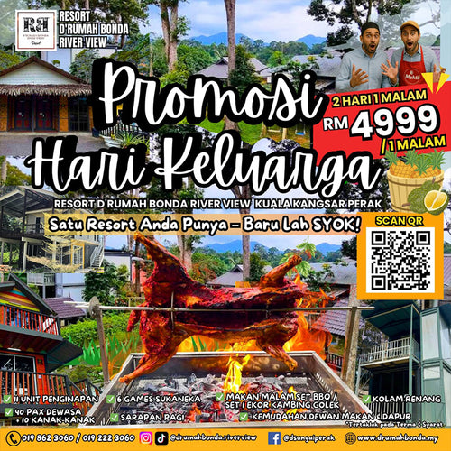 2D1N Family Day Package 40 Adults, 11 Children - Resort D'Rumah Bonda Riverview Kuala Kangsar