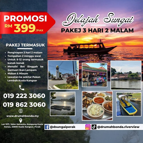 3D2N River Exploration (8 -12 pax) - Resort D'Rumah Bonda Riverview Kuala Kangsar