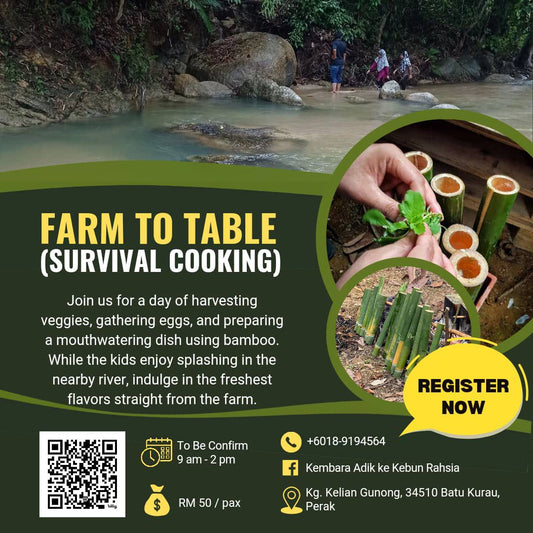 Farm To Table Survival Cooking - Cemerlang Tani (1 Pax)