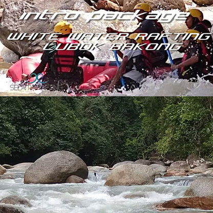 Intro Package - White Water Rafting Lubok Bakong (Min 4 Pax)