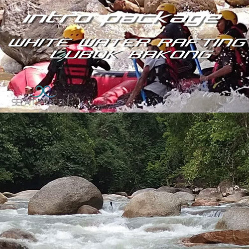 Intro Package - White Water Rafting Lubok Bakong (Min 4 Pax)