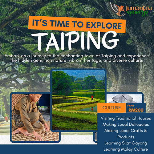 2D1N Explore Taiping - Culture - Jumantara Synergy (Min 5 Pax)