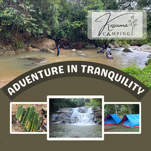 3D2N Adventure In Tranquility - Kesuma Camping (1 Pax)